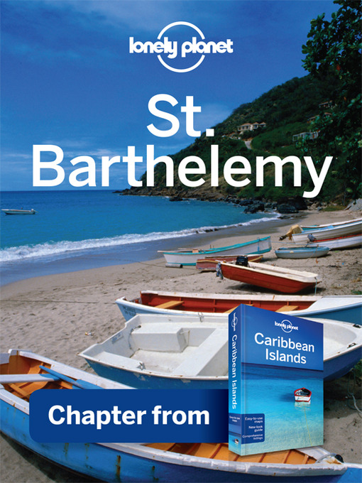 Title details for St Barthelemy - Guidebook Chapter by Lonely Planet - Available